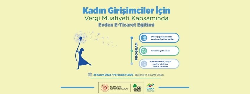 Kadın Girişimciler için Vergi Muafiyeti Kapsamında Evden E-Ticaret Eğitimi